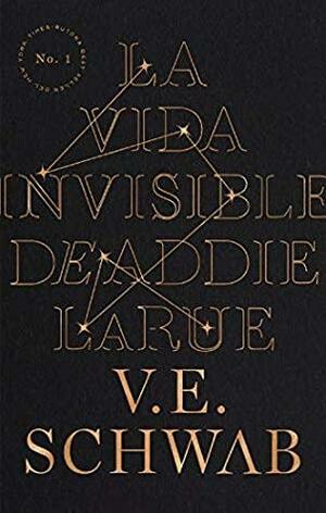 La vida invisible de Addie LaRue by V.E. Schwab