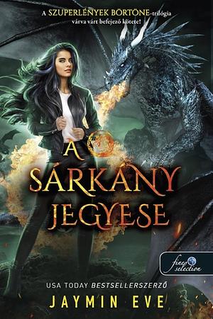 A ​sárkány jegyese by Jaymin Eve