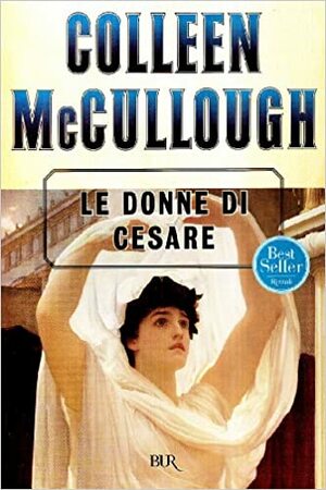 Le donne di Cesare by Colleen McCullough