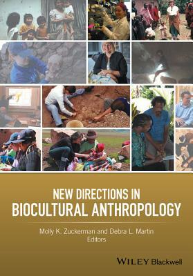 New Directions in Biocultural Anthropology by 
