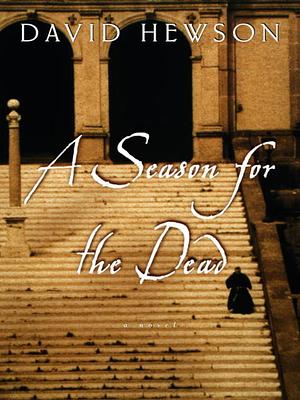 A Season For The Dead by David Hewson