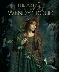 The Art of Wendy Froud by Wendy Froud