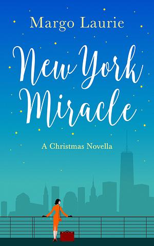 New York Miracle by Margo Laurie