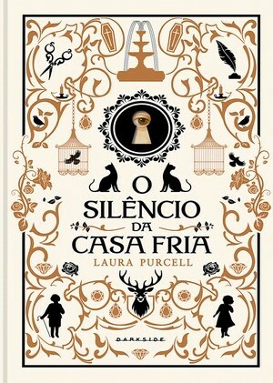 O Silêncio da Casa Fria by Laura Purcell