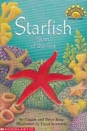 Starfish: The Stars of the Sea (Hello Reader Science, Level 1) by Connie Roop, Carol Schwartz