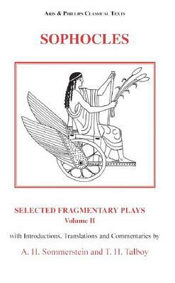 Sophocles: Selected Fragmentary Plays: Volume 2 by 