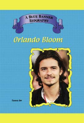 Orlando Bloom by Tamra B. Orr