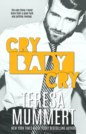 Cry Baby Cry by Teresa Mummert