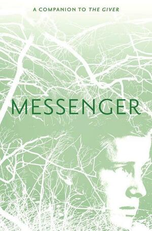 Messenger, Volume 3 by Lois Lowry
