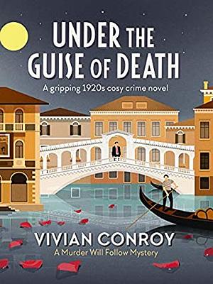 Under the Guise of Death by Vivian Conroy