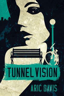 Tunnel Vision by Aric Davis