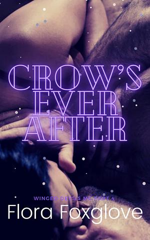 Crow's Ever After by Flora Foxglove