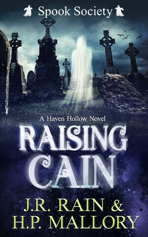 Raising Cain by J.R. Rain, H.P. Mallory