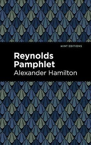 Reynolds Pamphlet by Alexander Hamilton, Henry Cabot Lodge