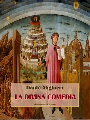 La Divina Comedia by Dante Alighieri