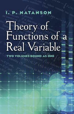 Theory of Functions of a Real Variable by I. P. Natanson