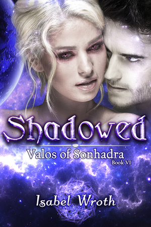 Shadowed by Isabel Wroth