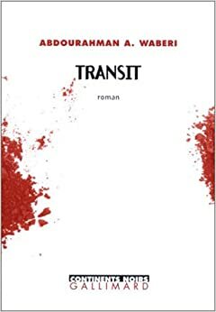 Transit by Abdourahman A. Waberi