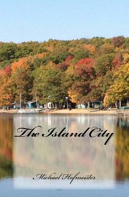 The Island City by Michael Hofmeister