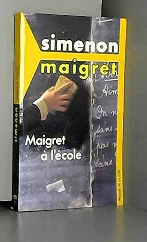 Maigret à L'école by Georges Simenon