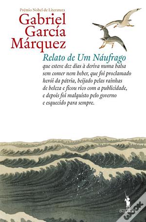Relato de um Náufrago by Gabriel García Márquez