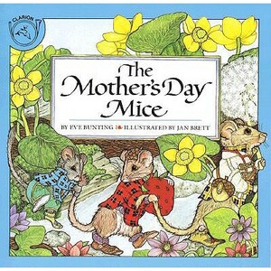The Mother's Day Mice by Eve Bunting