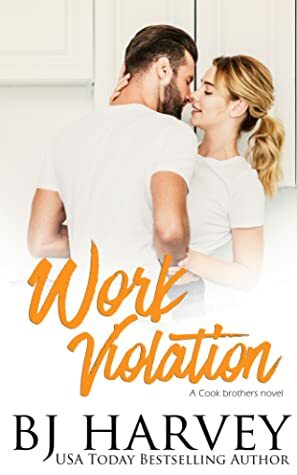 Work Violation by B.J. Harvey