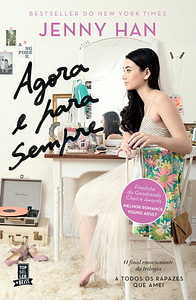 Agora e para Sempre by Jenny Han