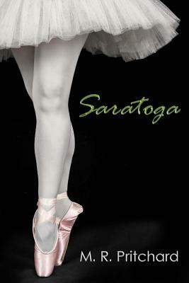 Saratoga by M. R. Pritchard