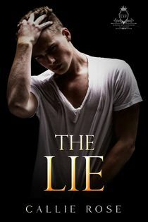 The Lie by Callie Rose