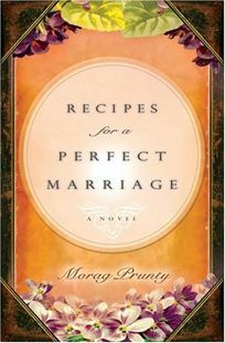 Recipes for a Perfect Marriage by Morag Prunty