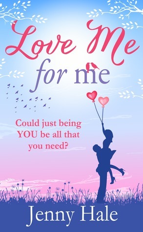 Love Me for Me by Jenny Hale