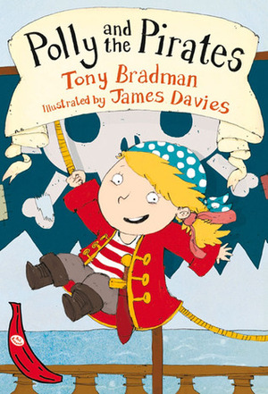 Polly and the Pirates by Tony Bradman