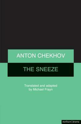 The Sneeze by Michael Frayn, Anton Chekhov
