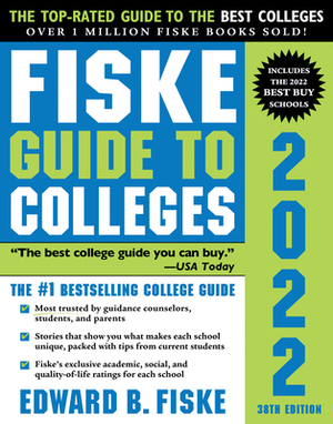 Fiske Guide to Colleges 2022 by Edward Fiske