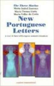 New Portuguese Letters by Maria Teresa Horta, Maria Isabel Barreno, Maria Velho da Costa