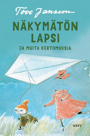 Näkymätön lapsi ja muita kertomuksia by Tove Jansson