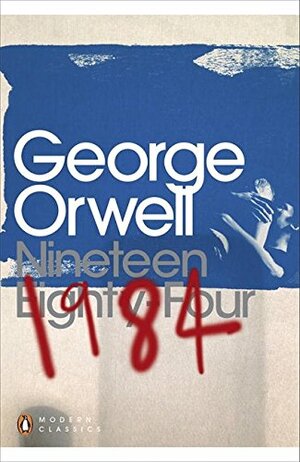 Nineteen Eighty-Four by George Orwell