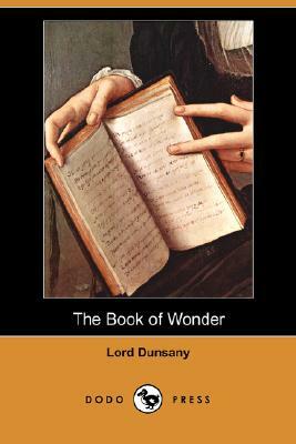 The Book of Wonder by Lord Dunsany