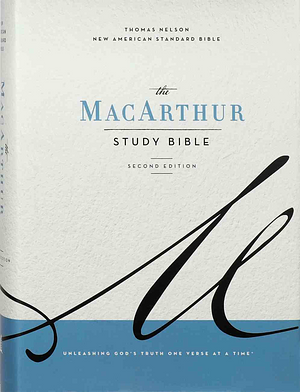 The MacArthur Study Bible, NASB by John MacArthur