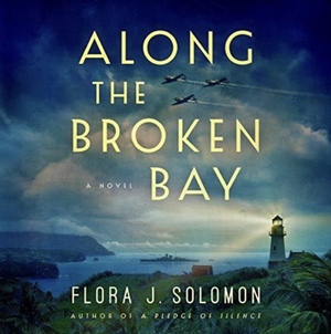 Along the Broken Bay by Flora J. Solomon