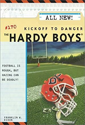 Kickoff to Danger by Franklin W. Dixon