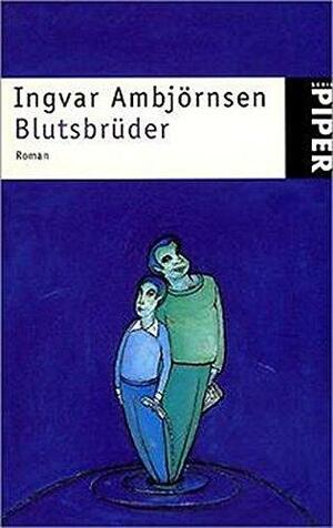 Blutsbrüder by Ingvar Ambjørnsen