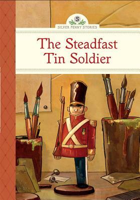 The Steadfast Tin Soldier by Kathleen Olmstead