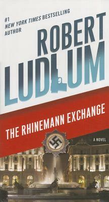 The Rhinemann Exchange by Robert Ludlum