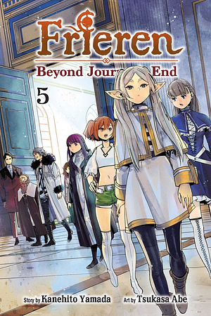 Frieren: Beyond Journey’s End, Vol. 5 by Kanehito Yamada, Tsukasa Abe