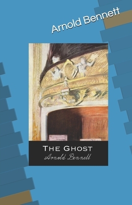 The Ghost illustrated by Arnold Bennett