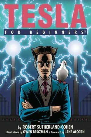 Tesla For Beginners by Robert Sutherland-Cohen, Jane Alcorn, Owen Brozman