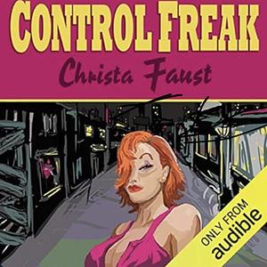 Control Freak by Christa Faust