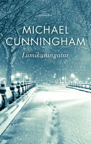 Lumikuningatar by Michael Cunningham